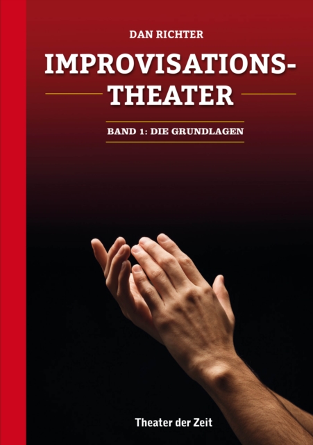 Improvisationstheater : Die Grundlagen, PDF eBook