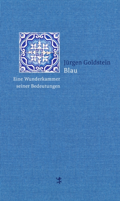 Blau : Eine Wunderkammer seiner Bedeutungen, EPUB eBook
