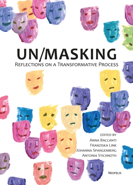 Un/Masking : Reflections on a Transformative Process, PDF eBook