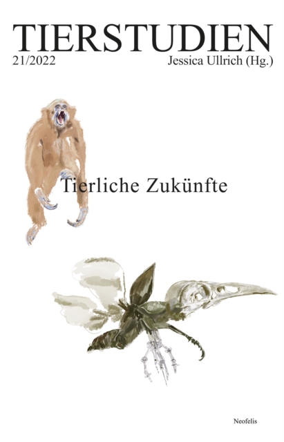 Tierliche Zukunfte : Tierstudien 21/2022, PDF eBook