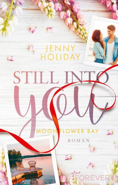 Still into you : Roman | Die romantische Small-Town-Romance fur alle Redwood-Fans, EPUB eBook