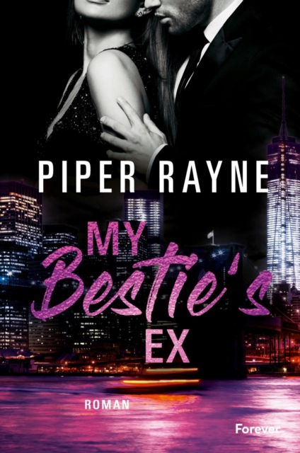 My Bestie's Ex : Roman | Die Fortsetzung der White-Collar-Brothers-Reihe, EPUB eBook