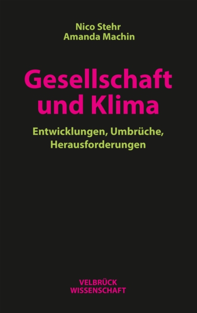 Gesellschaft und Klima : Entwicklungen, Umbruche, Herausforderungen, PDF eBook