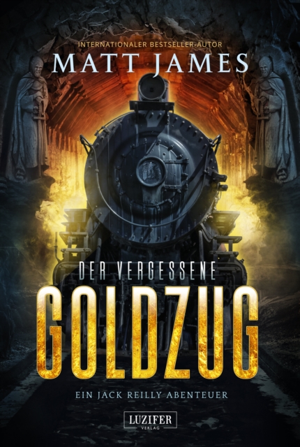 DER VERGESSENE GOLDZUG : Thriller, Abenteuer, EPUB eBook