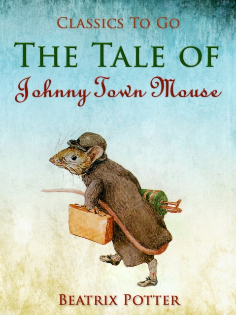 The Tale of Johnny Town-Mouse, EPUB eBook