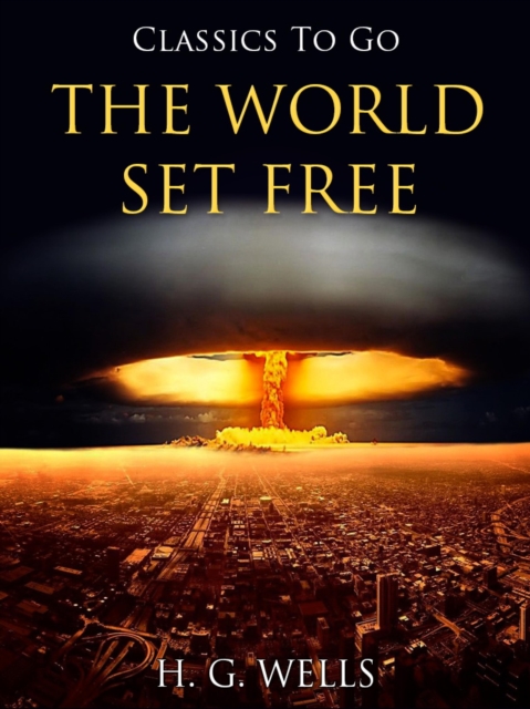 The World Set Free, EPUB eBook