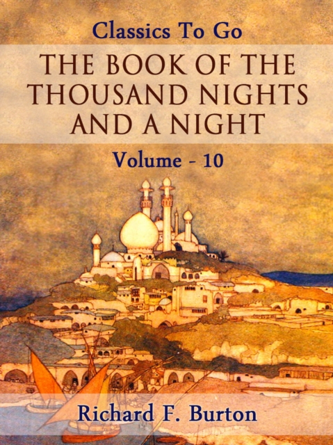 The Book of the Thousand Nights and a Night - Volume 10, EPUB eBook