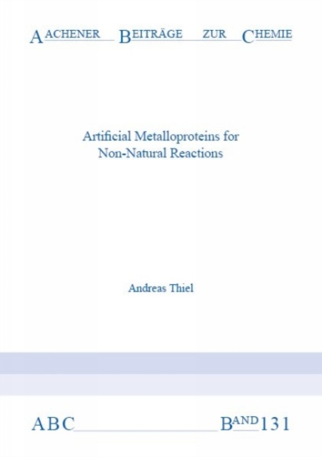 Artificial Metalloproteins for Non-Natural Reactions, Paperback / softback Book
