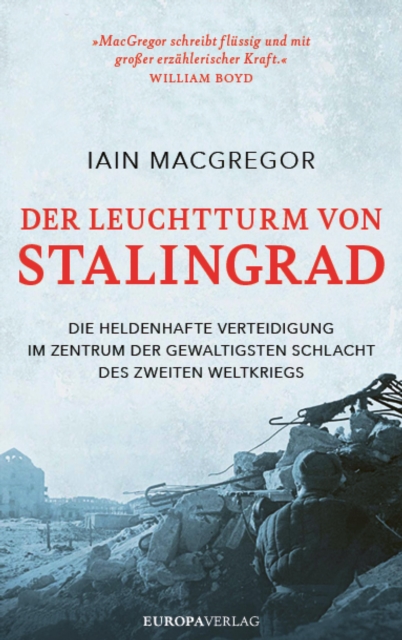 Der Leuchtturm von Stalingrad : Die heldenhafte Verteidigung im Zentrum der gewaltigsten Schlacht des Zweiten Weltkriegs, EPUB eBook