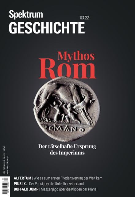 Spektrum Geschichte - Mythos Rom : Der ratselhafte Ursprung des Imperiums, PDF eBook