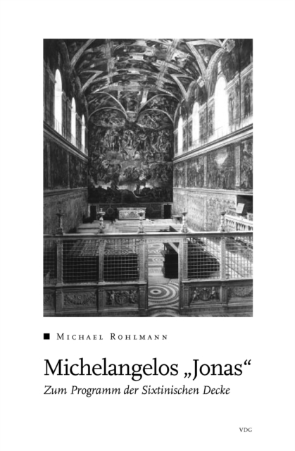 Michelangelos "Jonas" : Zum Programm der Sixtinischen Decke, PDF eBook