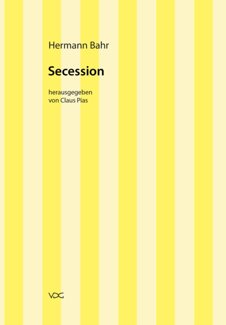 Hermann Bahr / Secession : Kritische Schriften in Einzelausgaben, PDF eBook