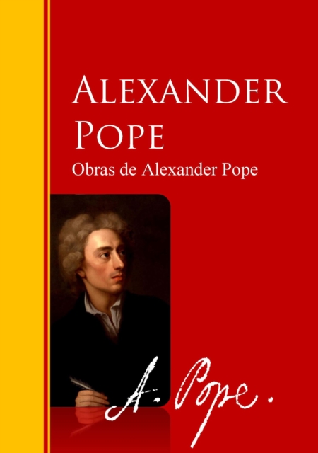 Obras de Alexander Pope : Biblioteca de Grandes Escritores, EPUB eBook
