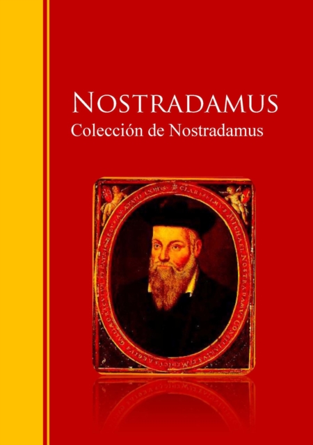 Coleccion de Nostradamus : Biblioteca de Grandes Escritores, EPUB eBook