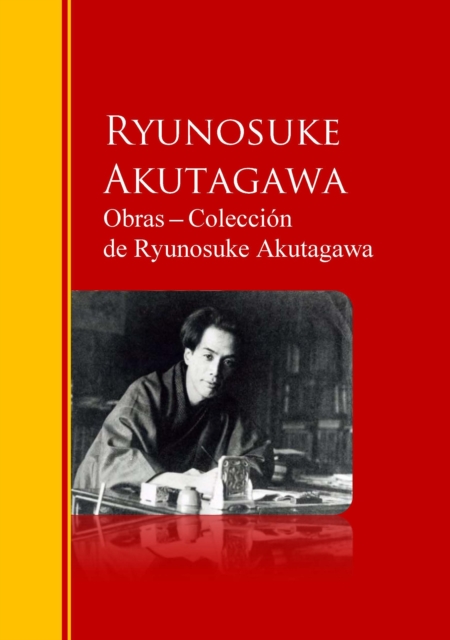 Obras - Coleccion  de Ryunosuke Akutagawa, EPUB eBook