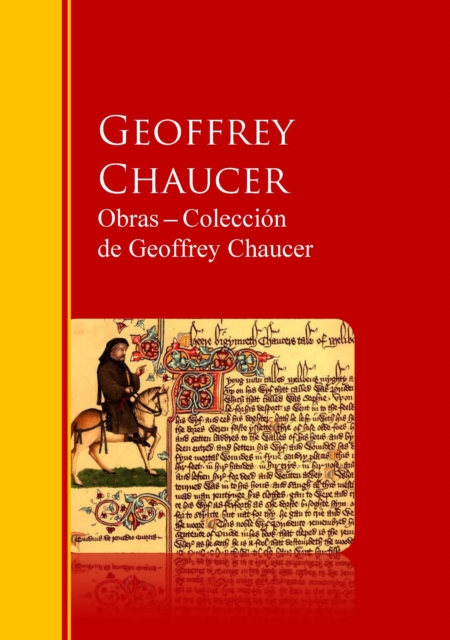 Obras - Coleccion  de Geoffrey Chaucer : Biblioteca de Grandes Escritores, EPUB eBook