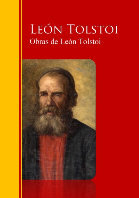Obras Completas - Coleccion de Leon Tolstoi : Biblioteca de Grandes Escritores, EPUB eBook