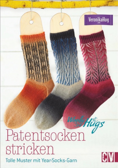 Woolly Hugs Patentsocken stricken : Tolle Muster mit Year-Socks-Garn, EPUB eBook