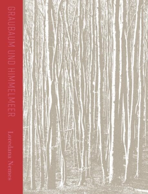 Loredana Nemes: Gray Tree and Sky Sea, Paperback / softback Book