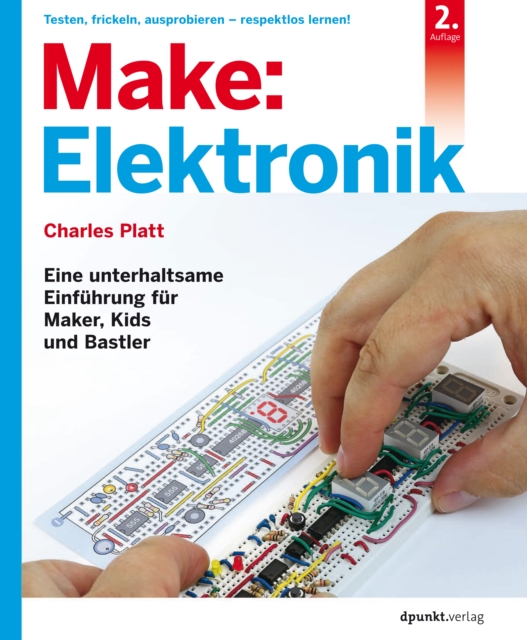 Make: Elektronik : Eine unterhaltsame Einfuhrung fur Maker, Kids und Bastler, PDF eBook