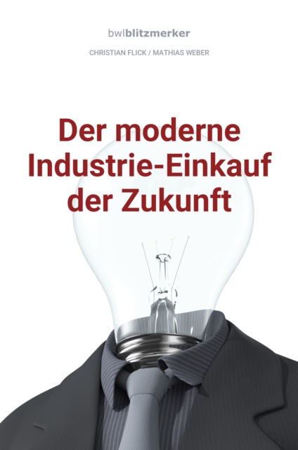 bwlBlitzmerker: Der moderne Industrie-Einkauf der Zukunft, EPUB eBook
