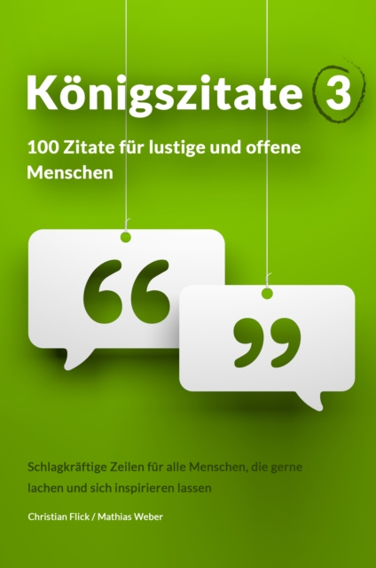 Konigszitate 3: 100 Zitate fur lustige und offene Menschen, EPUB eBook