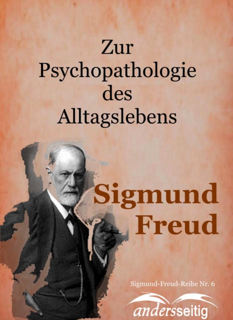 Zur Psychopathologie des Alltagslebens : Sigmund-Freud-Reihe Nr. 6, EPUB eBook