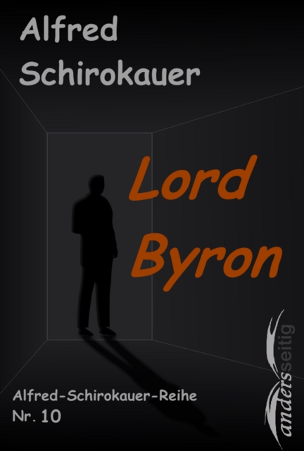Lord Byron : Alfred-Schirokauer-Reihe Nr. 10, EPUB eBook
