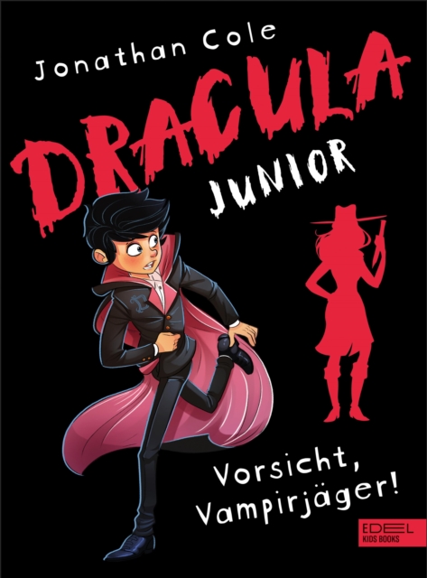Dracula junior : Vorsicht, Vampirjager!, EPUB eBook