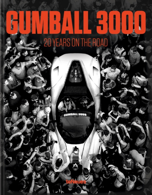 Gumball 3000 : 20 Years on the Road, Hardback Book