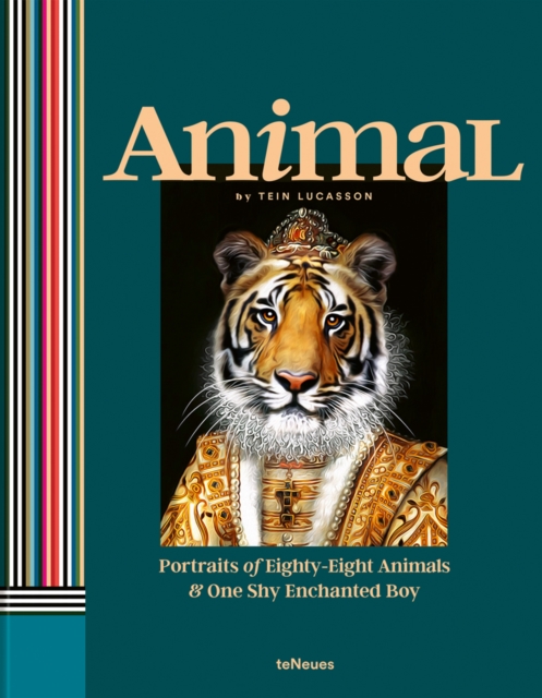 Animal : Portraits of Eighty-Eight Animals & One Shy Enchanted Boy, Hardback Book