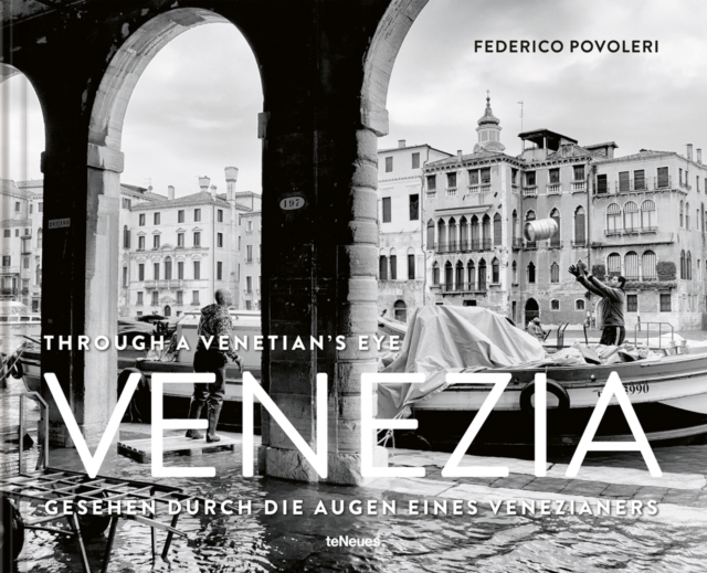Venezia : Through A Venetian's Eye, Hardback Book