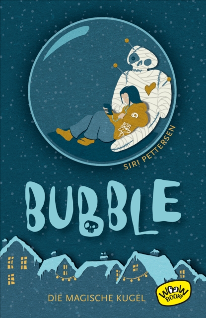 Bubble. Die magische Kugel, EPUB eBook