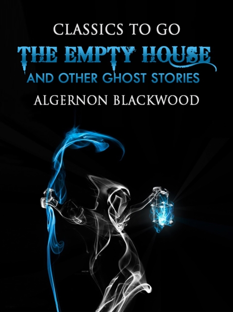 The Empty House and Other Ghost Stories, EPUB eBook
