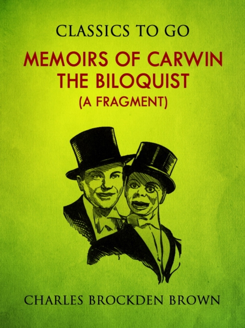 Memoirs of Carwin the Biloquist (A Fragment), EPUB eBook