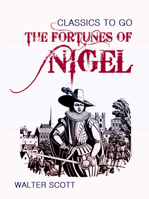 The Fortunes of Nigel, EPUB eBook