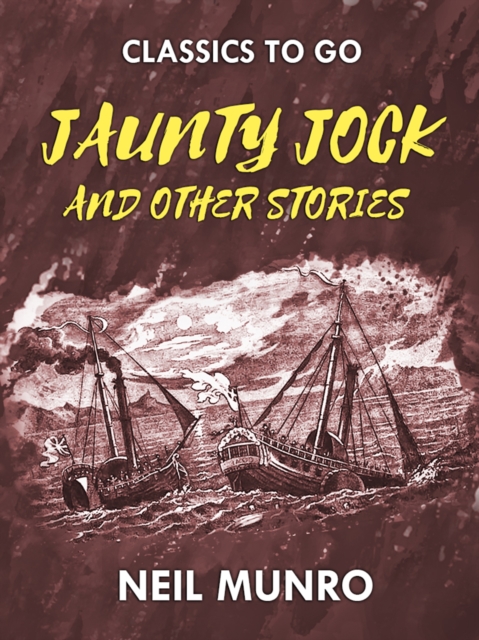 Jaunty Jock, and other Stories, EPUB eBook