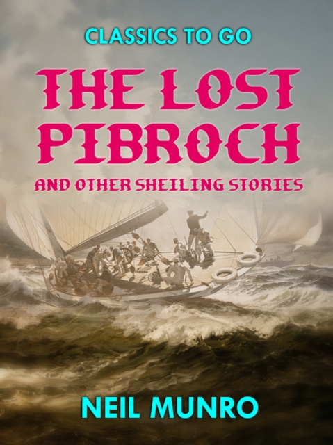 The Lost Pibroch and other Sheiling Stories, EPUB eBook