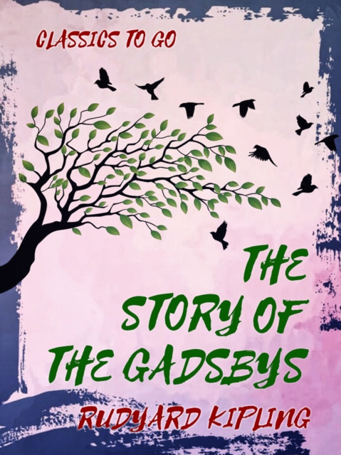 The Story of the Gadsbys, EPUB eBook