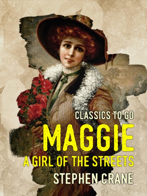 Maggie A Girl of the Streets, EPUB eBook