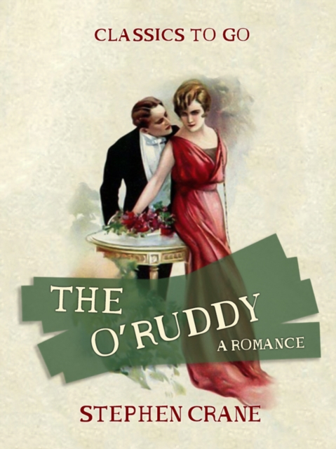 The O'Ruddy A Romance, EPUB eBook