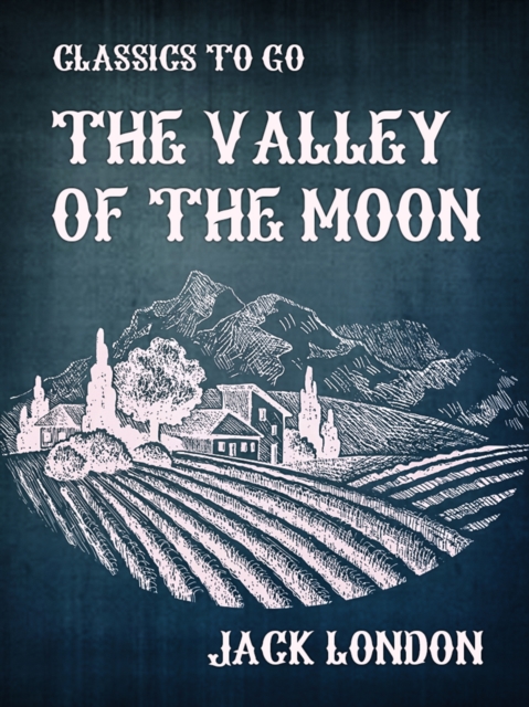 The Valley of the Moon, EPUB eBook