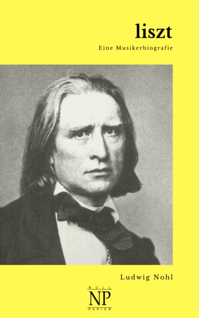 Liszt : Eine Musikerbiografie, EPUB eBook