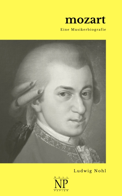 Mozart : Eine Musikerbiografie, PDF eBook