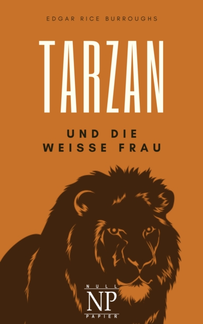 Tarzan - Band 1 - Tarzan und die weie Frau, PDF eBook