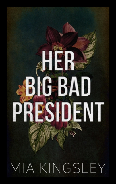 Her Big Bad President, EPUB eBook