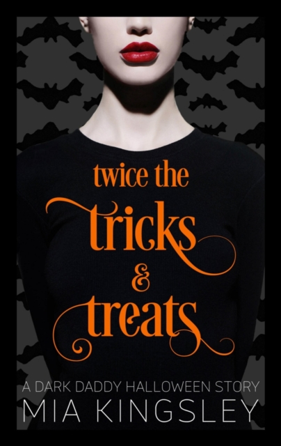 Twice The Tricks And Treats : A Dark Daddy Halloween Story, EPUB eBook