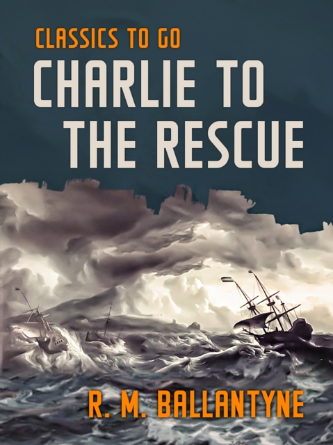 Charlie to the Rescue, EPUB eBook