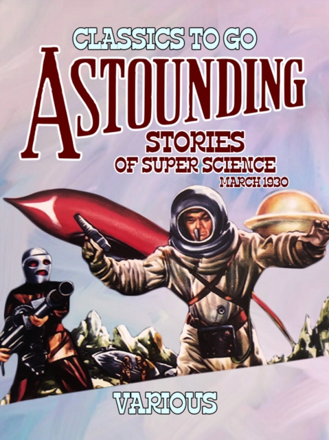 Astounding Stories Of Super Science March 1930, EPUB eBook