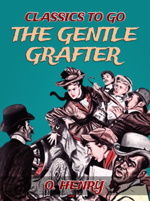 The Gentle Grafter, EPUB eBook